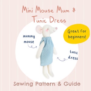 May include: Sewing pattern and guide for a mini mouse mum tunic dress. The pattern includes instructions for making a white mouse with a blue tunic dress. The pattern is great for beginners.