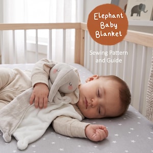 Patrón de costura para manta de bebé de elefante de peluche / Muñeco de apego de tela hecho a mano, juguete suave para bebés de 0 a 3 años.
