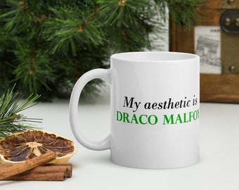 Meine Ästhetik ist Draco Malfoy - Becher