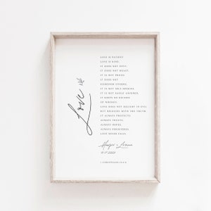 May include: A printable art print with a white background and black text. The text is a quote about love from 1 Corinthians 13:4-8. The quote is framed with a simple black border. The print is signed "Harper - Leroon" and dated "10-17-2020".