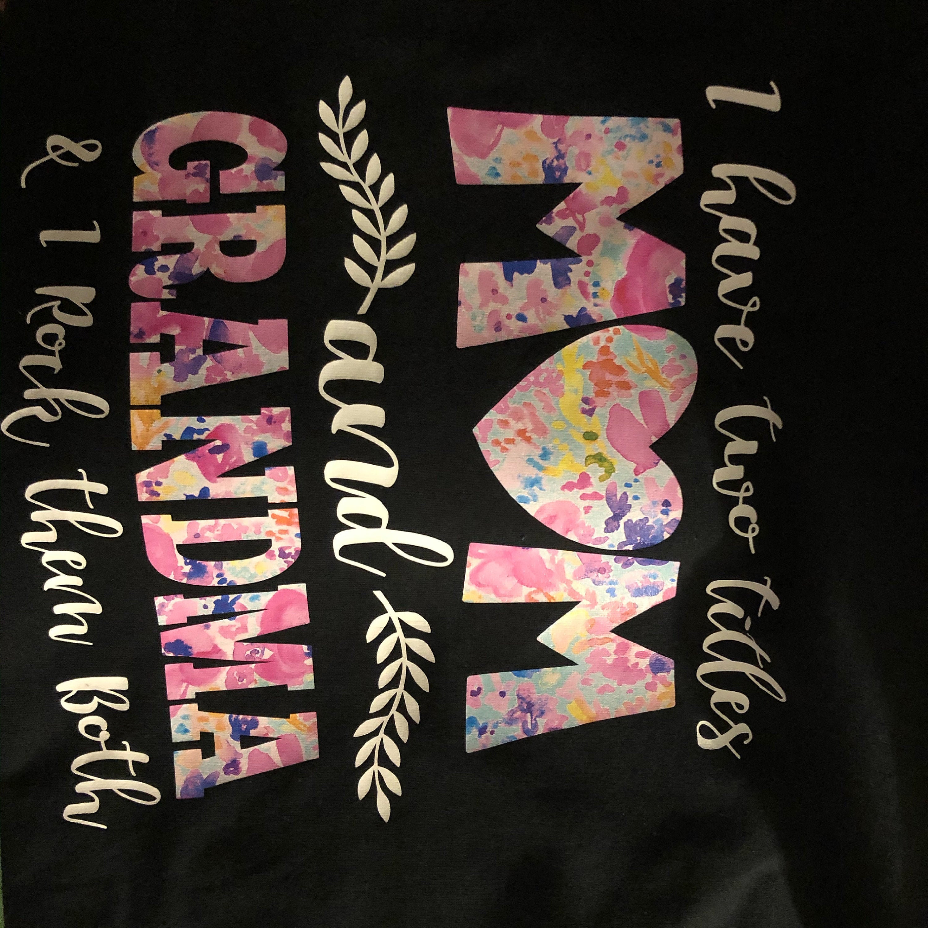 I Have Two Titles Mom and Grandma  Etsy