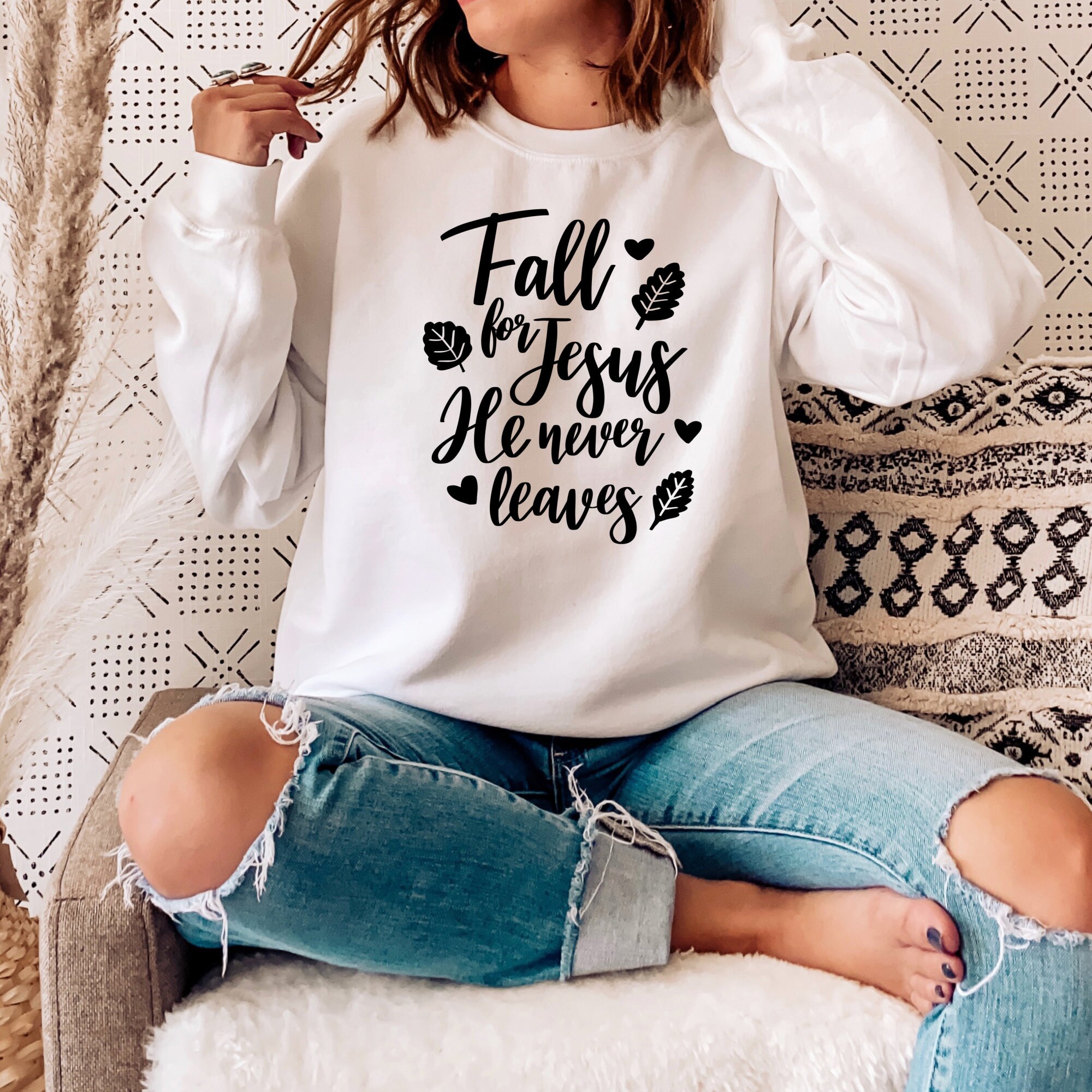 Fall for Jesus He Never Leaves Unisex 
