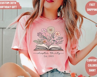 Chemise 30e anniversaire Comfort Colors, cadeaux d'anniversaire chapitre 30, cadeau pour 30e anniversaire de soeur, cadeau pour 30e anniversaire de fille, 30e anniversaire