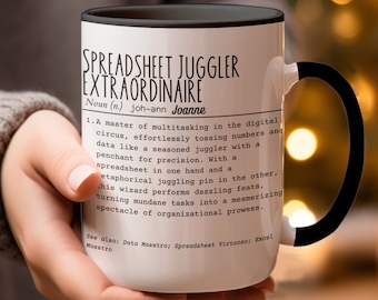 Personalisierte Büro Humor Tasse, Tabelle Juggler Extraordinaire Tasse, lustiges Datenanalytiker Geschenk, Excel Experte Kaffeetasse, Daten Enthusiast Tasse