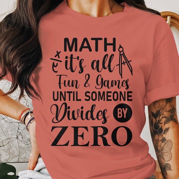 Funny Math Quote for Teacher T-Shirt TShirt Tee Mens Ladies Women Funny Humor Gift Present Math Geek Geekery Maths Teacher Birthday, Gift
