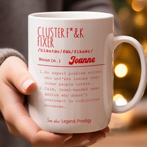 Cluster F*ck Fixer Mug, Personalized Funny Office Mug, Gift for Boss, Coffee Lovers, Humorous Gift for Work Buddy, Funny Office Gift
