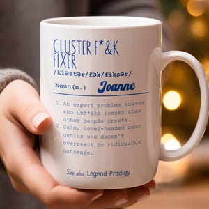 Personalized Funny Office Mug, Cluster F*ck Fixer Mug, Gift for Problem Solver, Coffee Lovers, Humorous Gift for Coworker, Funny Office Gift
