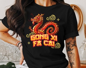 Gong Xi Fa Cai Dragon T-Shirt, Chinese New Year Celebration Tee, Asian Cultural Festival Apparel, Lunar New Year Gift