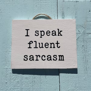 I Speak - Wooden Signs With Quotes - 50th Birthday Gift For Women - Funny Signs - College Student Gift - Funny Mothers Day Gift
