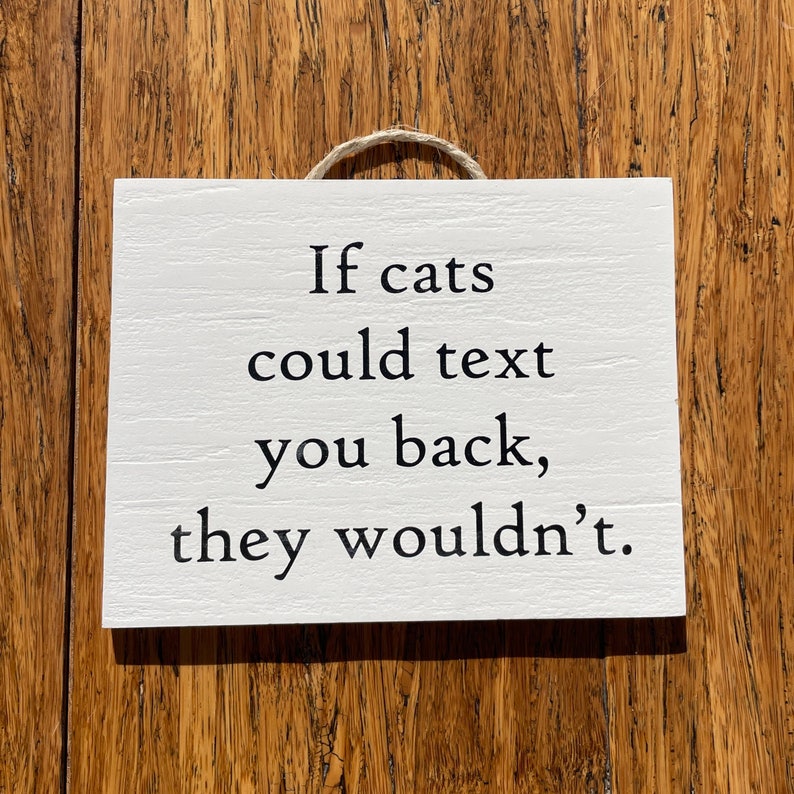 If Cats Could Text You Back Sweatshirt