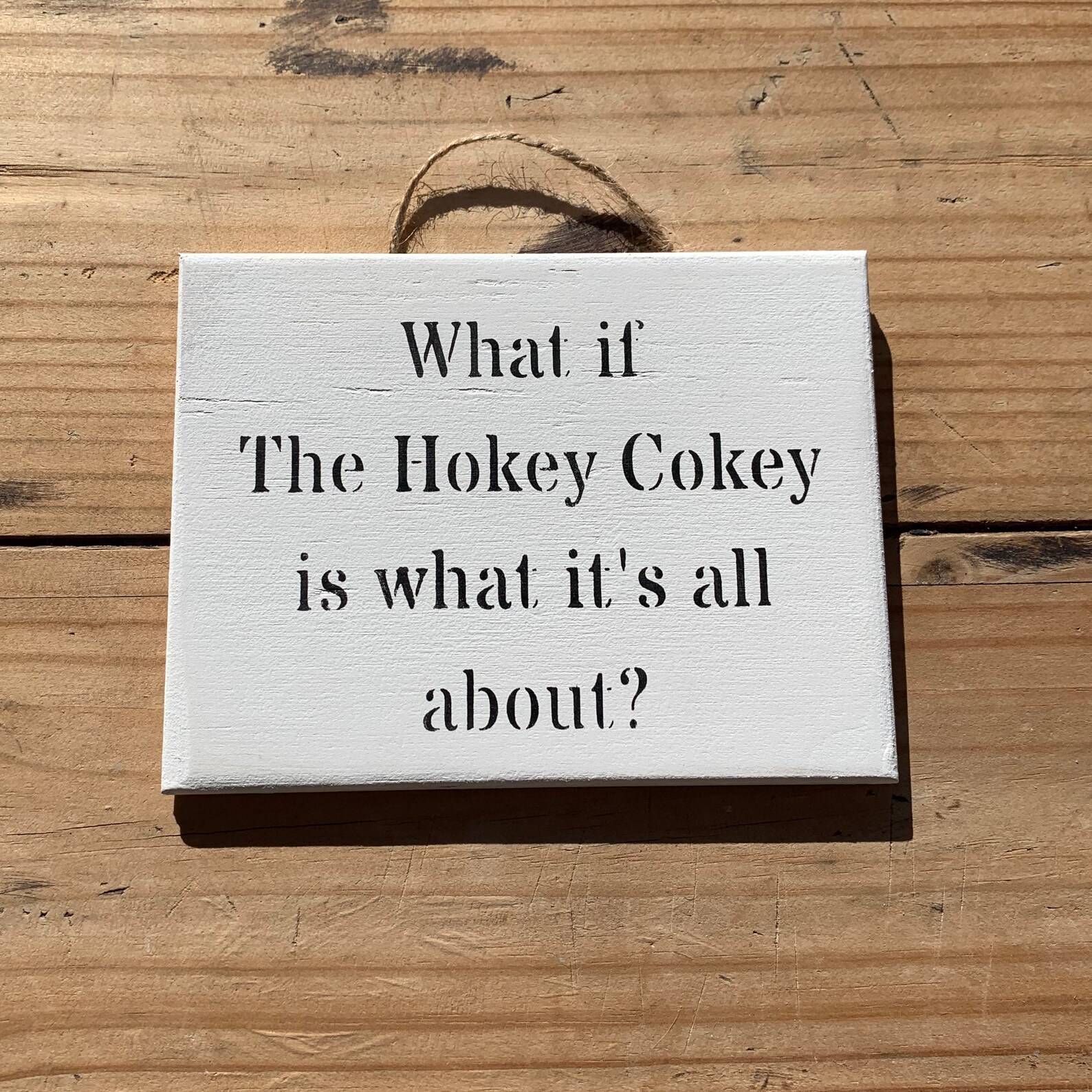 What If the Hokey Cokey Sign Meme Gifts College Student Etsy