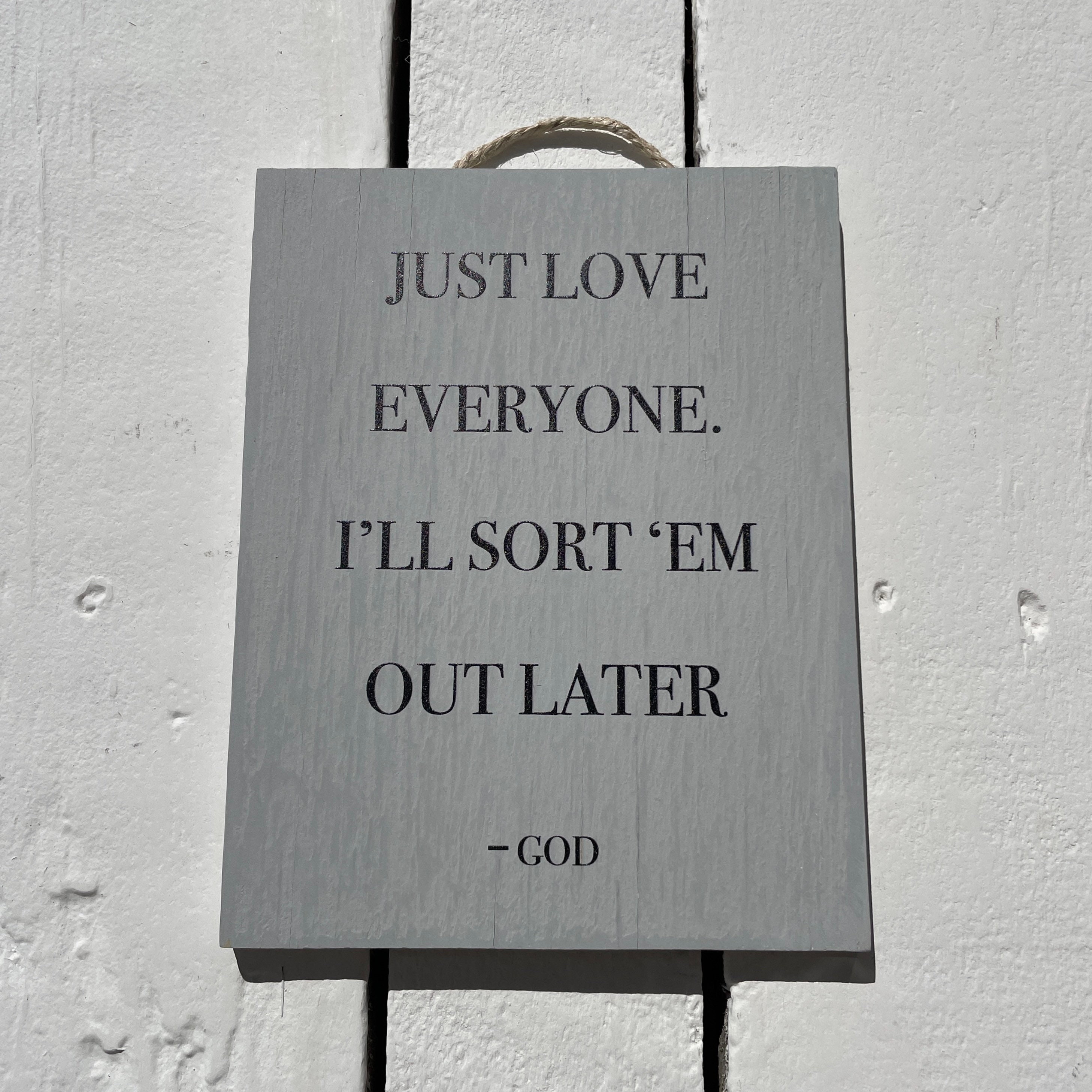 Just Love Everyone Wooden Signs With Quotes 50th Birthday Etsy Australia