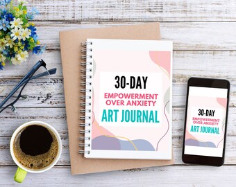 30 Tage Empowerment Over Anxiety Art Journal