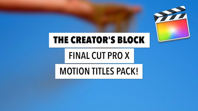 Może przedstawiać: Obraz z niebieskim tłem i tekstem "THE CREATOR'S BLOCK", "FINAL CUT PRO X" i "MOTION TITLES PACK!". Ikona klapsa filmowego w prawym g&oacute;rnym rogu. W lewym g&oacute;rnym rogu znajduje się rozmyty, abstrakcyjny element.