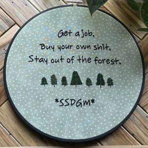 Stay out of the Forest/My Favorite Murder Embroidery Hoop