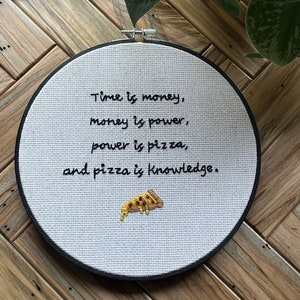 Pizza is Knowledge Embroidery Hoop