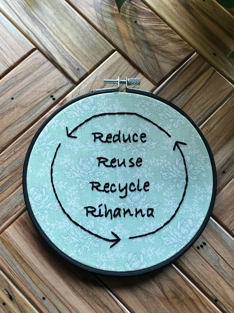 Minska, återanvänd, återvinn, Rihanna broderiring bild 5