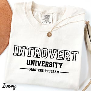 Introvert University Shirt, Funny Introvert Tee, Book Lover Shirt, Masters Program Tee, Quiet People Club Shirt, Comfort Colors Graphic Tee