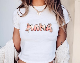 Mama Baby Tee, Floral Mama Shirt, Retro Mama Crop Top, Cute Mom Baby Tee, Trendy Mama Fitted Tee, Mother's Day Gift Top