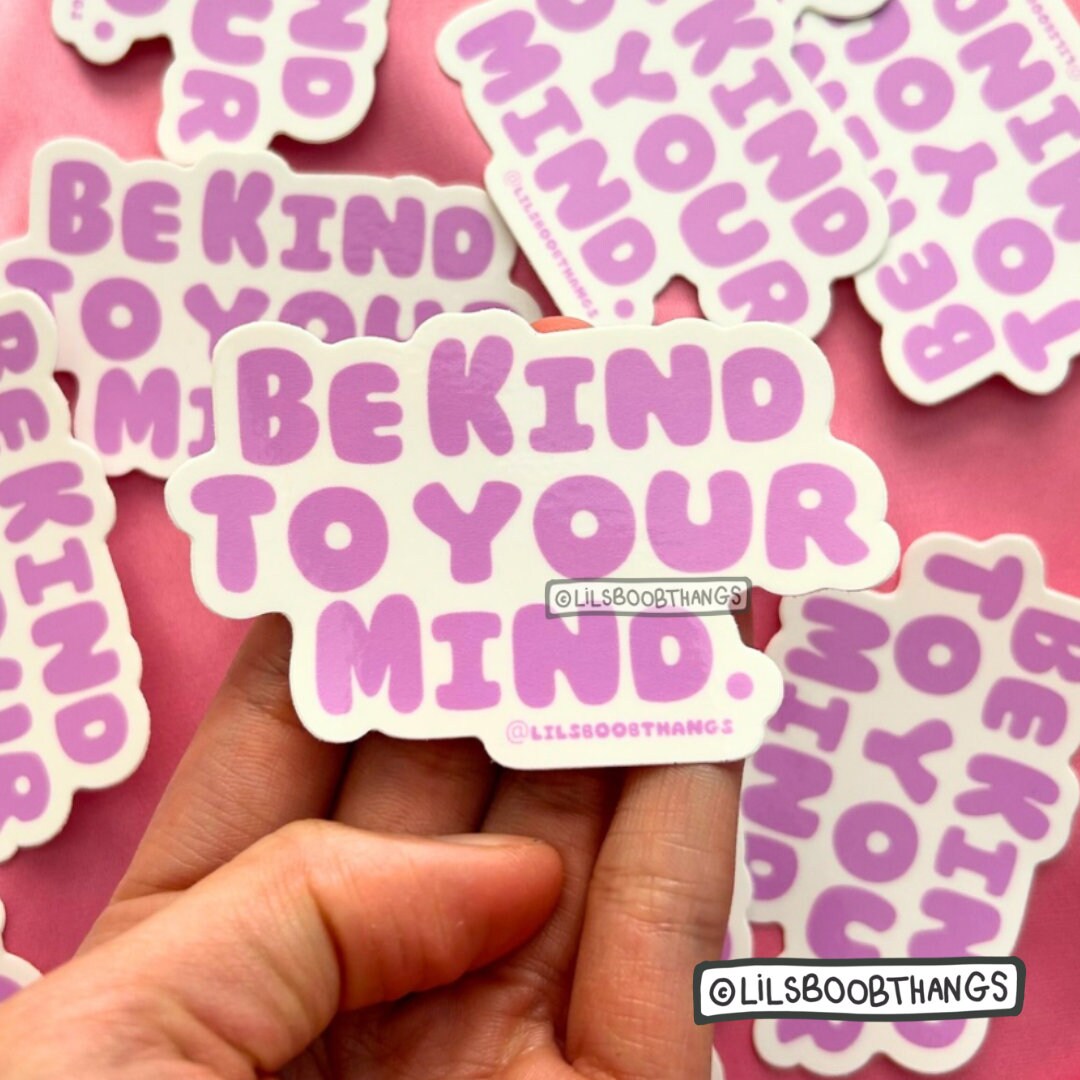 Be Kind to Your Mind Vinyl Sticker, Mental Health Sticker, Pharmacy ...