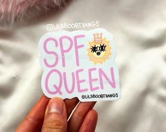 SPF Queen, skincare queen, print or Vinyl Sticker, Wear your SPF sticker, laptop sticker, water bottle sticker | @lilsboobthangs