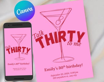 May include: Pink birthday invitation with a martini glass illustration and the text "Talk THIRTY to me." The invitation includes the event details: Emily's 30th birthday, September 23, 2024, 9:00 pm, and the address.