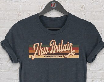 New Britain Vintage T-Shirt Gift / New Britain Connecticut / New Britain Tourist T-Shirt / New Britain Souvenir Gift / Unisex Tee