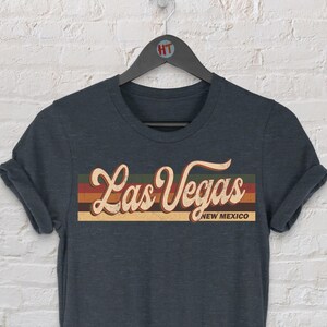 Las Vegas Vintage Retro T-Shirt Gift, Las Vegas New Mexico Tourist, Las Vegas Souvenir Shirt, Las Vegas Hometown