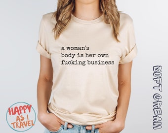 Pro Choice Feminist Baumwoll-T-Shirt – T-Shirt mit Grafik zum Thema Frauenrechte