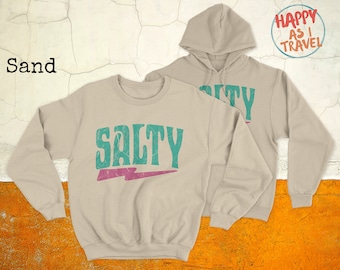 Cute Salty Sweatshirt, Cute Summer Sweatshirt, Salty Hoodie, Cute Beach Sweatshirt, Cute Beach Hoodie, Cute Summer Hoodie, Beachy Sweatshirt