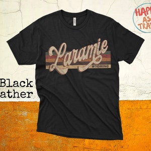 Laramie Vintage T-Shirt Gift / Laramie Wyoming / Laramie Tourist T-Shirt / Laramie Souvenir Gift / Unisex Tee