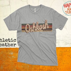 Oshkosh Vintage T-Shirt Gift / Oshkosh  Wisconsin / Oshkosh Tourist T-Shirt / Oshkosh Souvenir Gift / Unisex Tee