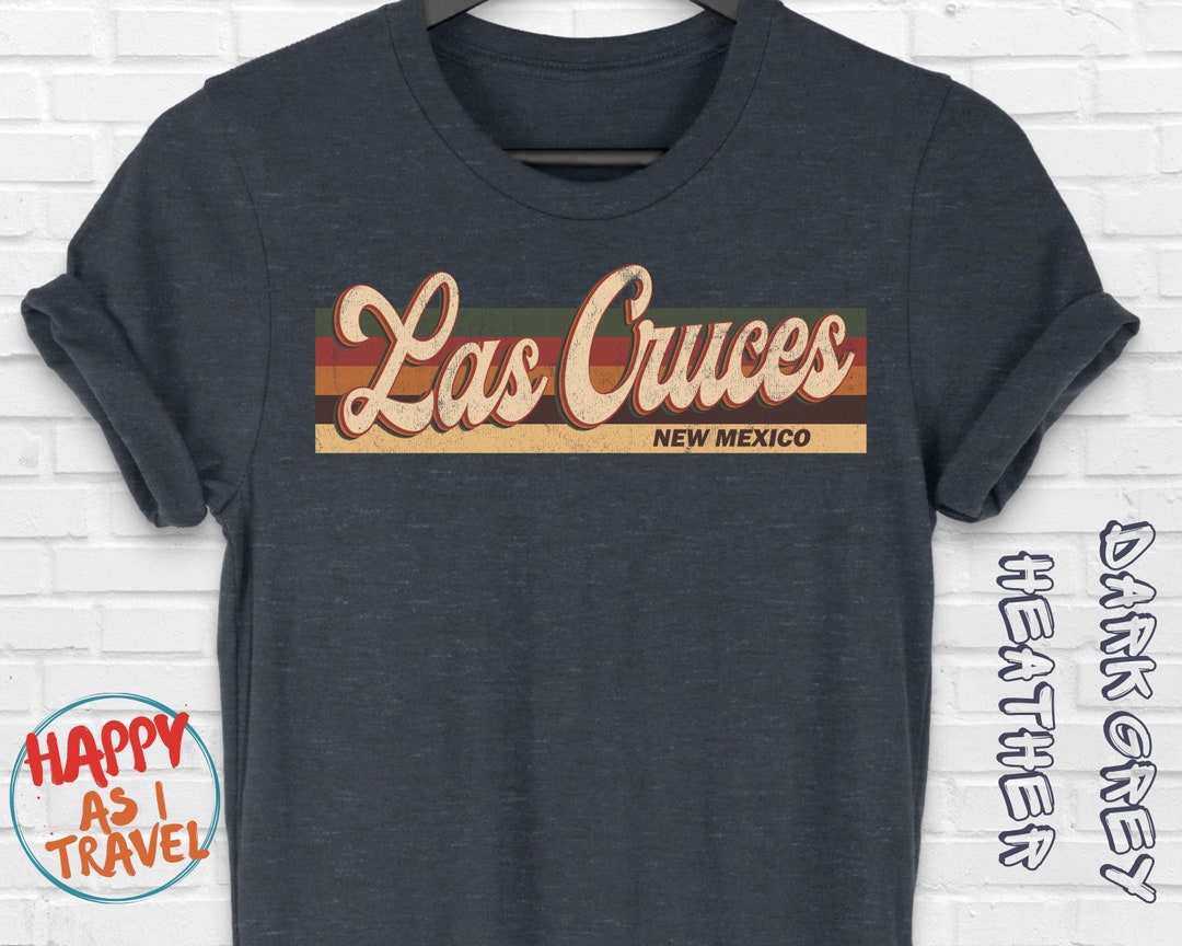 Las Cruces Vintage Retro Tshirt Gift, Las Cruces New Mexico Tourist
