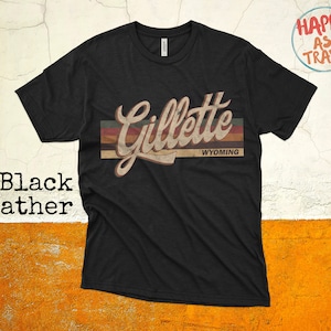 Gillette Vintage T-Shirt Gift / Gillette Wyoming / Gillette Tourist T-Shirt / Gillette Souvenir Gift / Unisex Tee