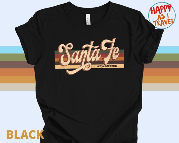 Santa Fe Vintage Retro T-shirt Gift,santa Fe New Mexico