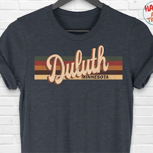 Duluth Minnesota Vintage Retro T-Shirt Gift, Duluth Minnesota Tourist, Duluth Souvenir Shirt, Duluth Hometown