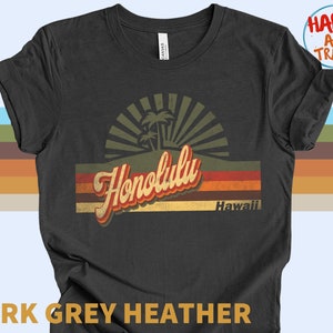 Retro Honolulu Vintage T-Shirt Gift / Honolulu Hawaii / Honolulu Tourist T-Shirt / Honolulu Hawaii Souvenir Gift / Unisex Tee