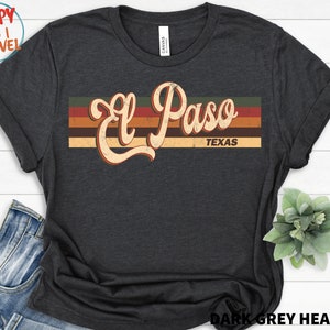 El Paso Retro T-Shirt Gift / El Paso Texas / El Paso Tourist T-Shirt / El Paso Souvenir Gift / Unisex Tee