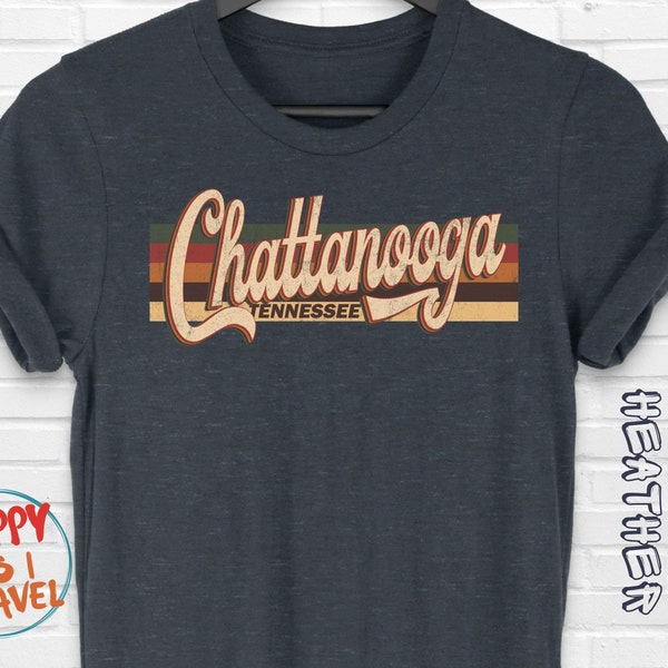 Chattanooga Retro T-Shirt Gift / Chattanooga Tennessee / Chattanooga Tourist T-Shirt / Chattanooga Souvenir Gift / Unisex Tee