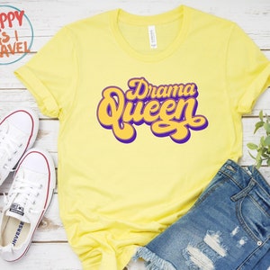 Drama Queen Shirt, Sarcastic Drama tee, Funny Drama Queen T-Shirt, Womens Queen TShirt, Aesthetic Drama Queen Shirt, Drama Girls Tee