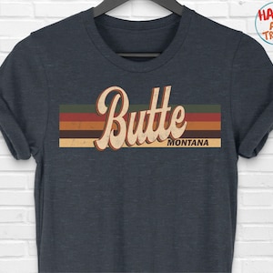 Butte Montana Vintage Retro T-Shirt Gift, Butte Montana Tourist, Butte Souvenir Shirt, Butte Hometown