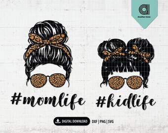 Messy bun momlife and kidlife SVG | mom and kid svg | Messy bun mom and kid life digital cut file for shirt | SVG files for Cricut