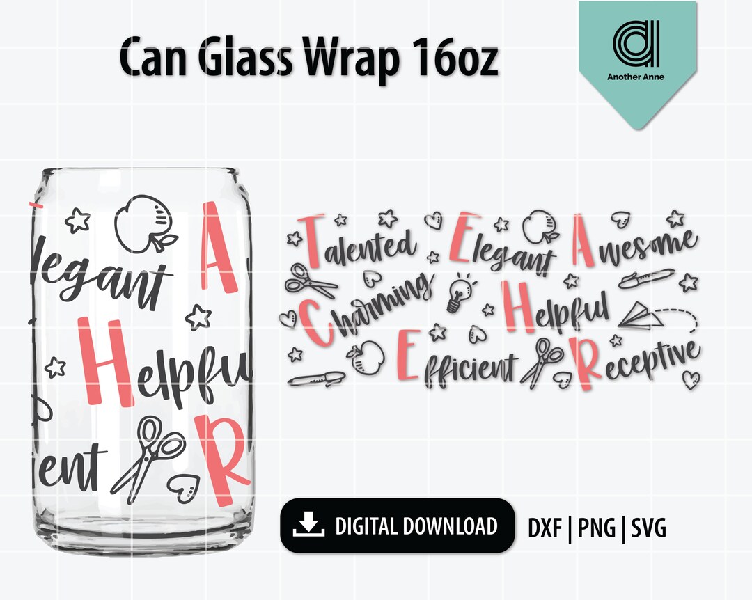 Teacher Libbey Can Glass Wrap Svg | Can Shaped Beer Glass 16oz Wrap ...
