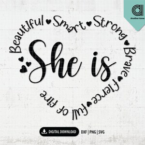She is beautiful smart fierce full of fire SVG  | Girl Power svg | Strong women svg | Strength mom SVG | Empowered women SVG file for Cricut