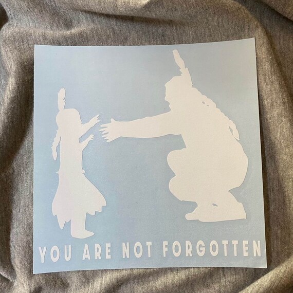 You are Not Forgotten Indigenous Vinyl Sticker