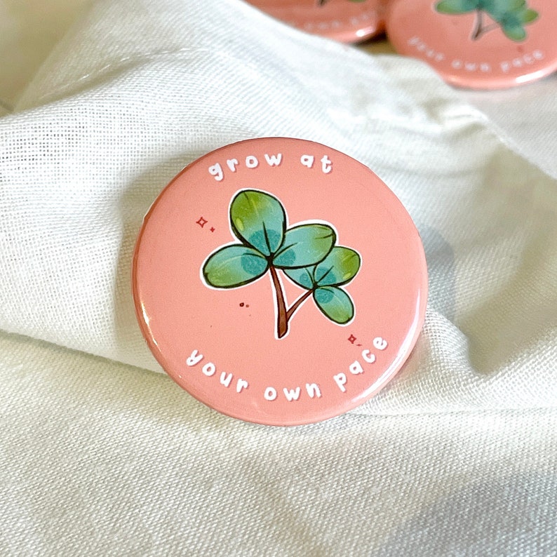 Self Growth Button Pin Affirmation Pin Badge Positive Pin Badge Pins for Mental Health 37mm Handmade Self Love Clover Plant Pin image 1