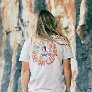 Keep On Climbing T-Shirt -  Rock Climbing Clothing, Woman Climber, Female Rock Climber, Rock Climbing T shirt, Adventure Girl Gifts