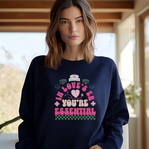 Valentines Day Sweatshirt For ER Nurse, Valentine Gift For Registered Nurse, Emergency Room Nurse Sweater, In Love's ER, You're Essential