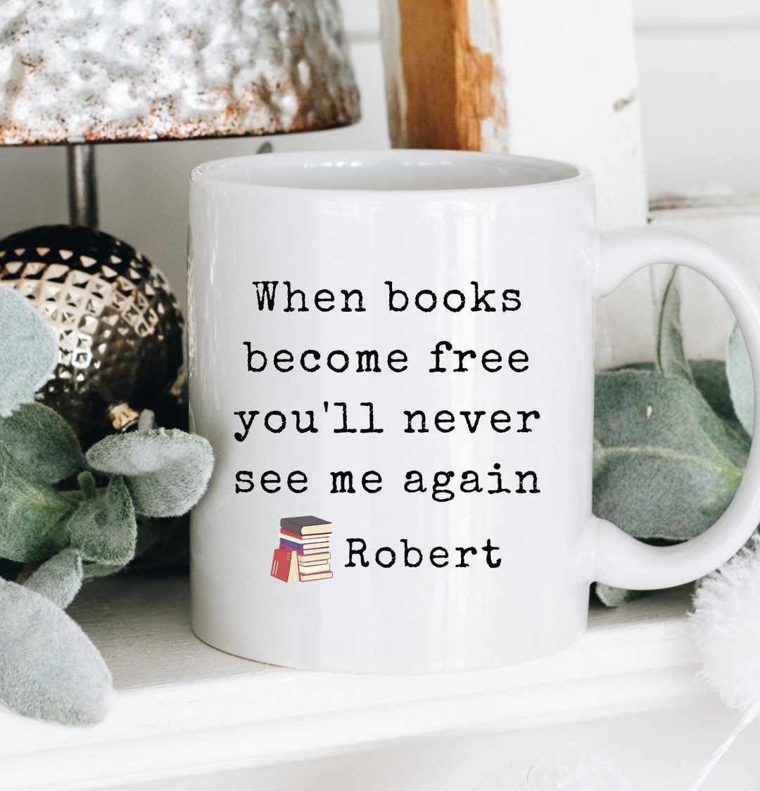 Personalized Funny Book Mug, Trendy Coffee Mug for Book Lovers, Book