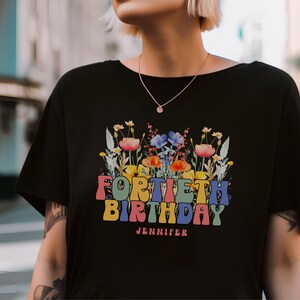 Cadeau personnalisé de chemise de 40e anniversaire pour femme, cadeau de quarantième anniversaire pour meilleure amie, cadeau personnalisé de chemise de fête d&#39;anniversaire d&#39;étape importante pour soeur